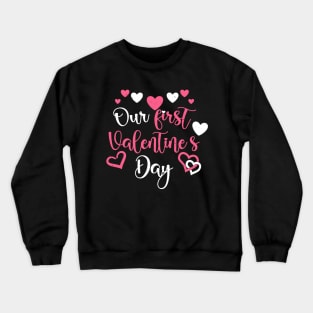 Our First Valentines Day Together 2024 Matching Couple Crewneck Sweatshirt